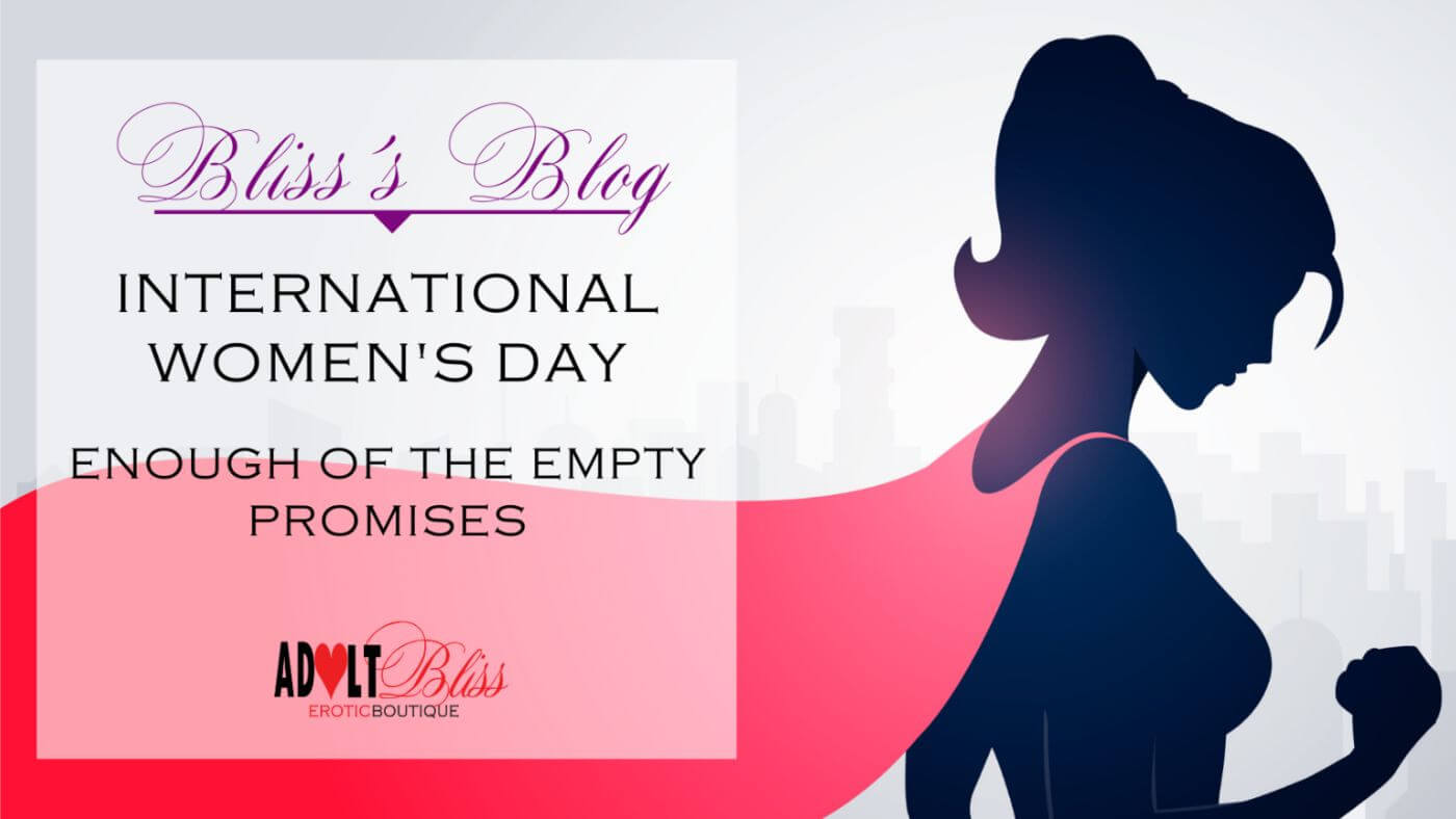 International Women's Day: Enough of the Empty Promises