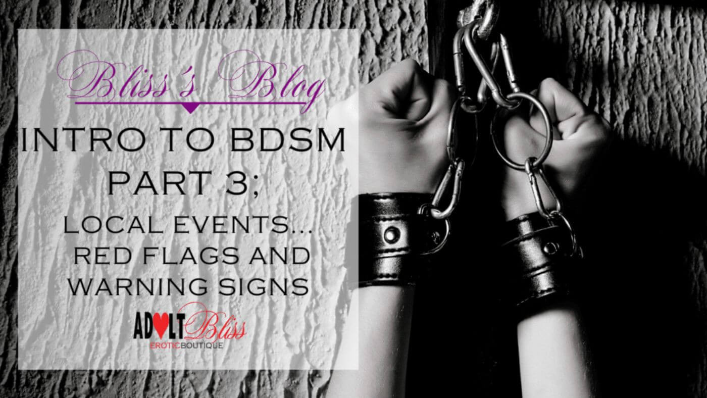 Intro To BDSM: Red Flags and Discovering New Events (Part 3)