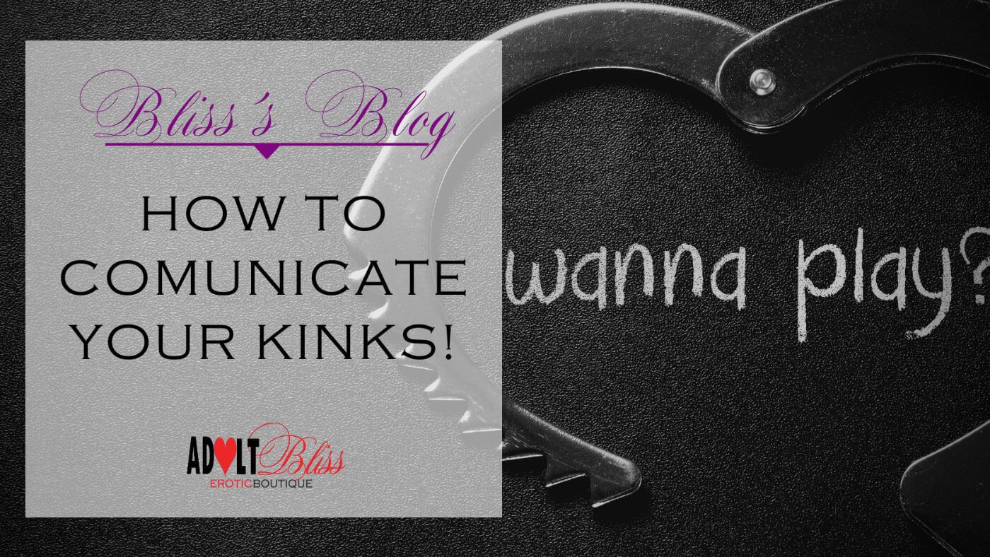 How to Successfully Talk About Kinks with Your Lover!