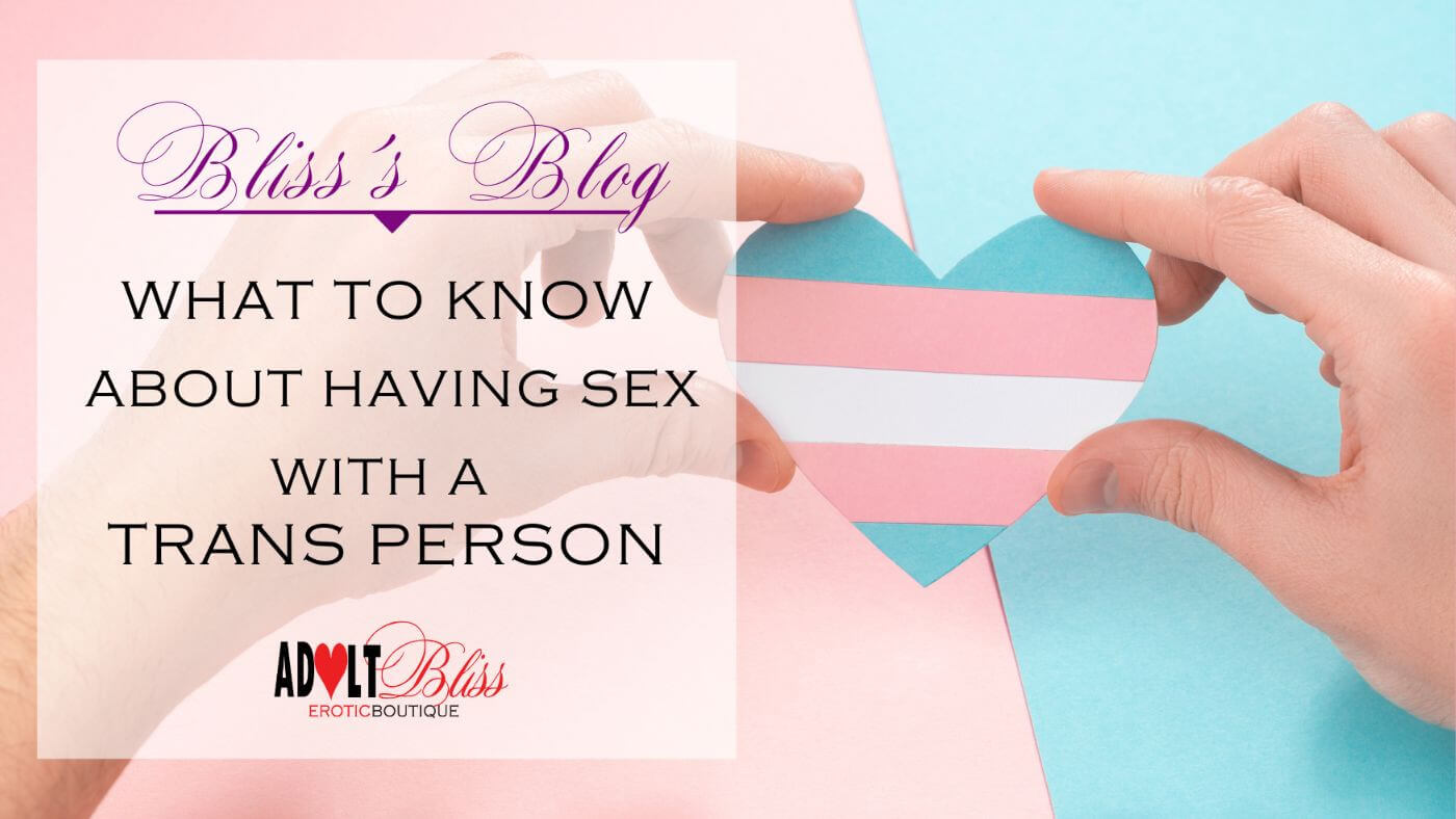 What to know about having sex with a trans person