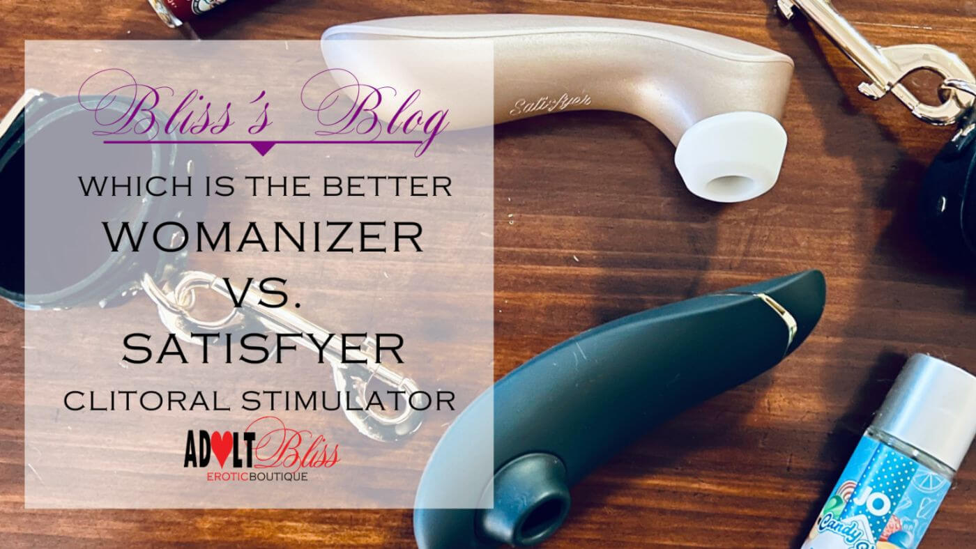 Womanizer vs. Satisfyer, Which is the better clit stimulator?