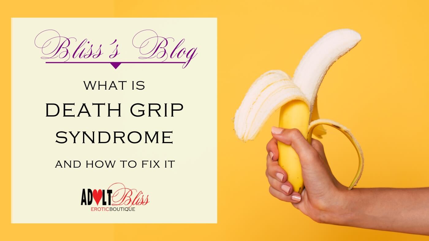 What Is Death Grip Syndrome and How Do I Fix It?