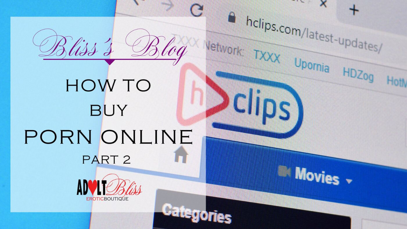 How To Buy Porn Online Part 2 - Clipsites