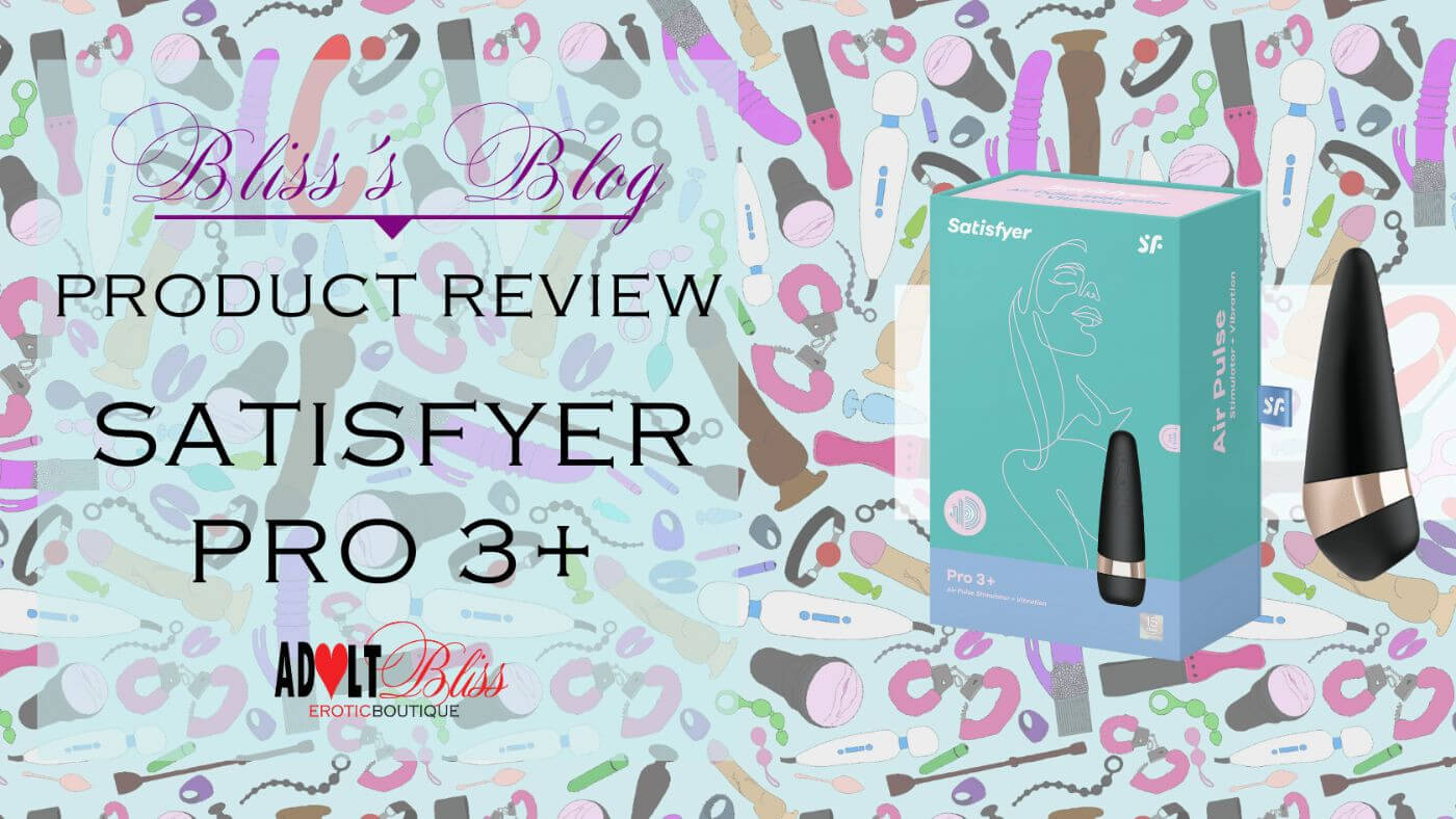 5 Reasons Why You Need a Satisfyer Pro3+