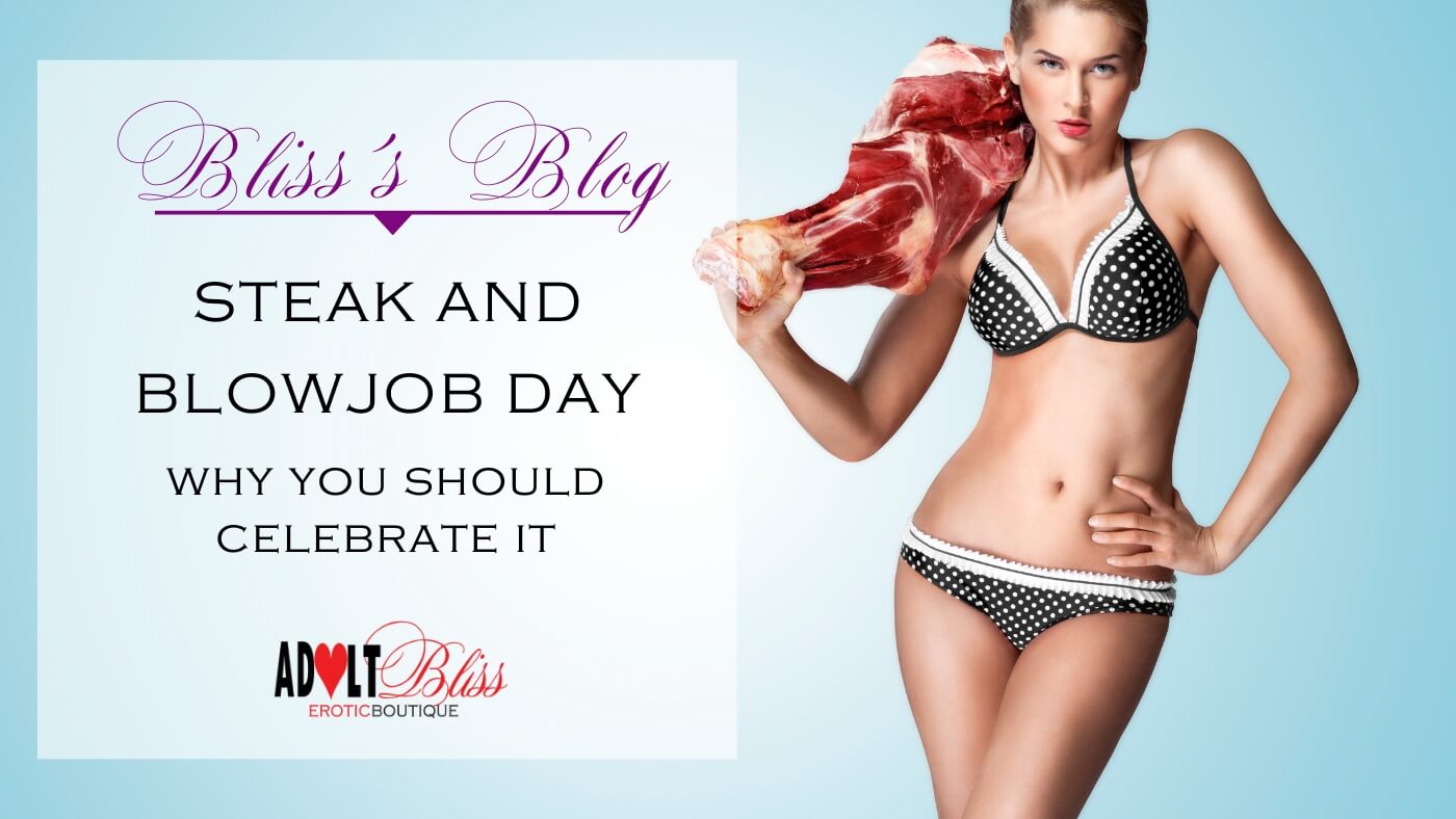 Steak and Blowjob Day: Should I Celebrate?