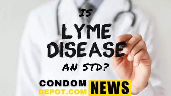 Lyme Disease: New Evidence Suggests It's an STD