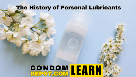 The History of Personal Lubricants