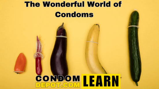 The Wonderful World of Condoms: Quality, Care, Types and a Word of Advice