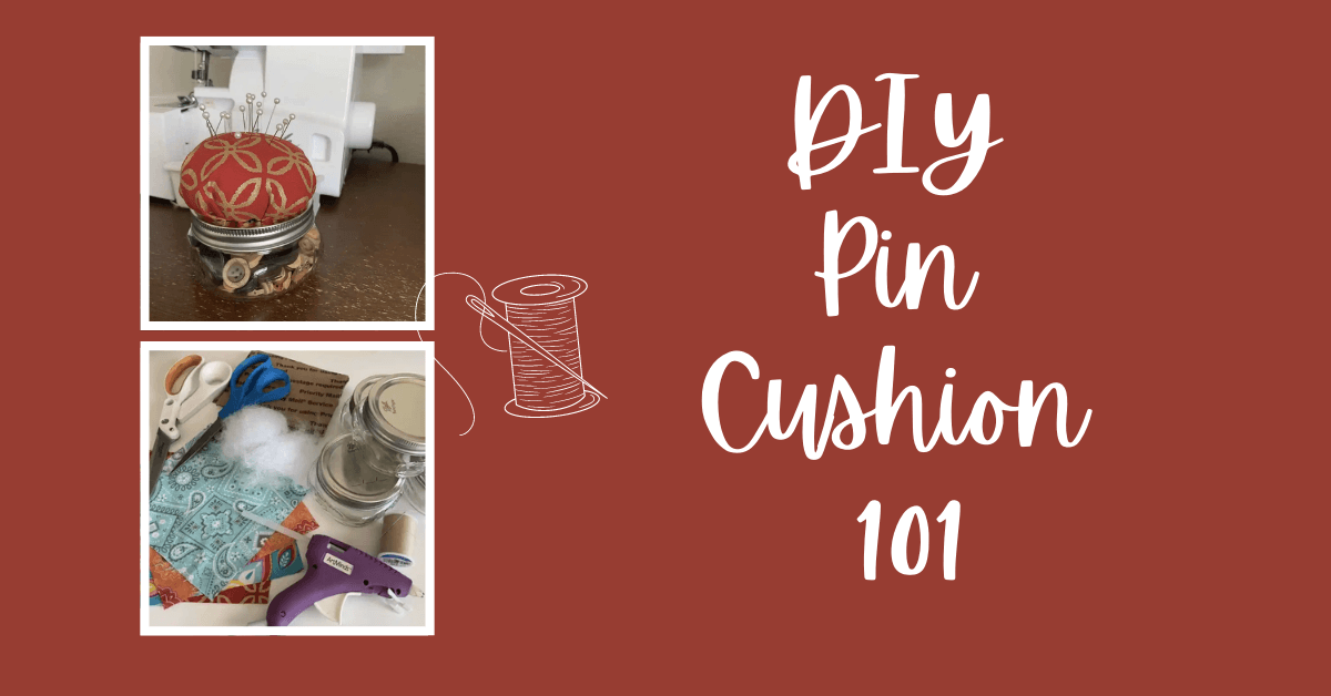 How to Make a Mason Jar Pin Cushion
