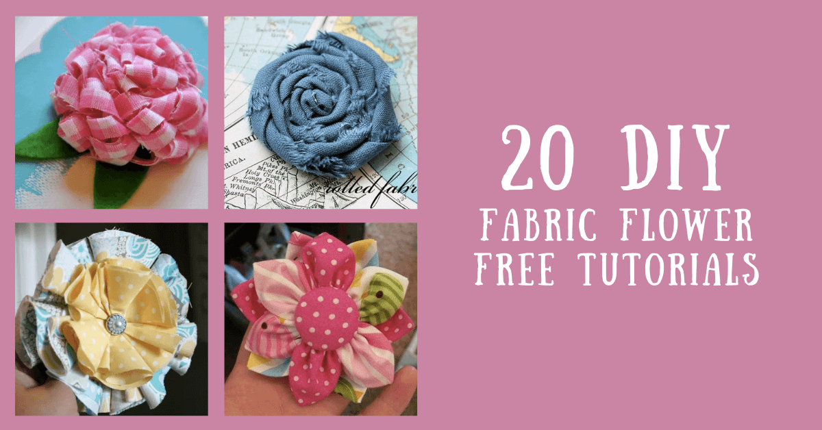 20 Fabric Flower DIY Free Tutorials