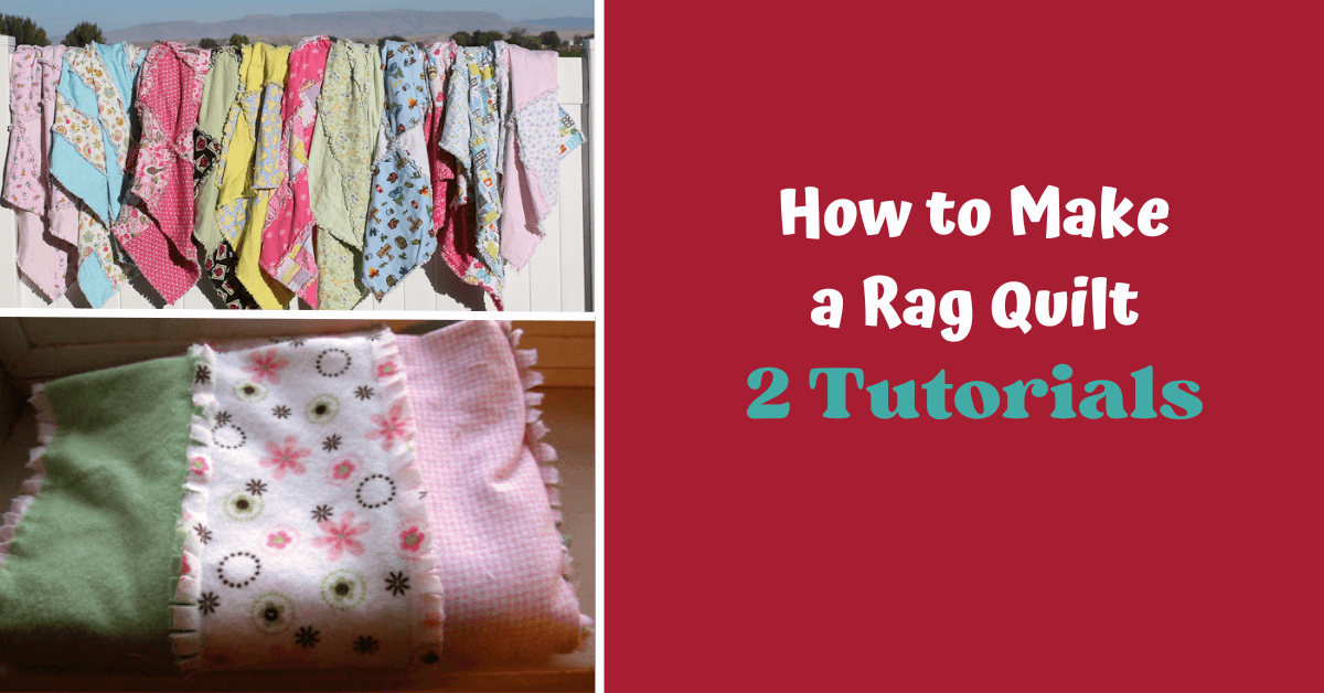 10 Free Rag Quilt Patterns & Tutorials For Beginners
