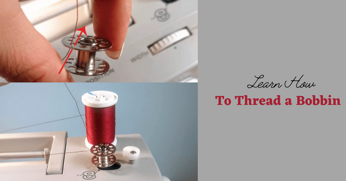 Learn How To Thread a Bobbin in 7 Easy Steps