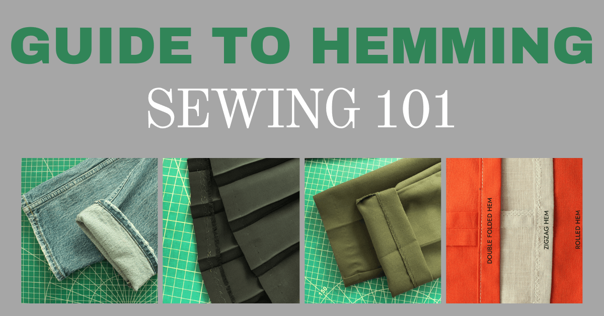 An Intro to Hemming | Sewing 101