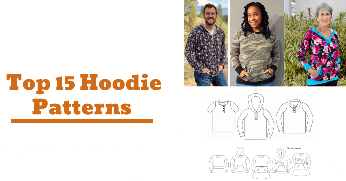 Hoodie Sewing Pattern: Top 15 Hoodie Patterns