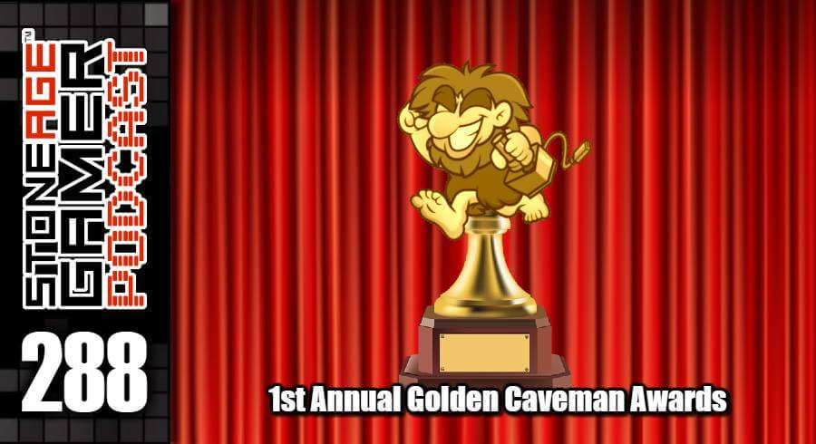 SAG Episode 288: 1st Annual Golden Caveman Awards