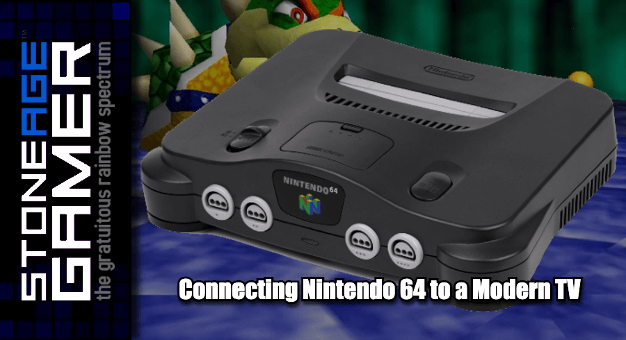 Connecting Nintendo 64 to a Modern TV