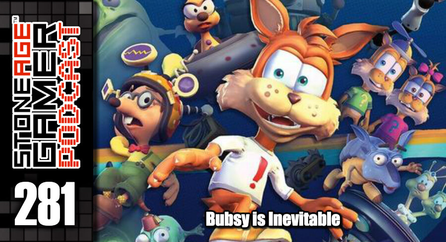 SAG Episode 281: Bubsy is Inevitable