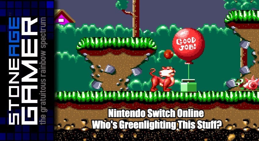 Nintendo Switch Online: Who's Greenlighting this stuff?