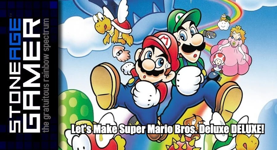 Let's Make Super Mario Bros. Deluxe DELUXE!