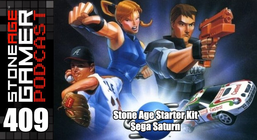 SAG Podcast 409: Stone Age Starter Kit - Sega Saturn