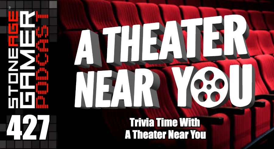 SAG Podcast 427: Trivia Time With A Theater Near You