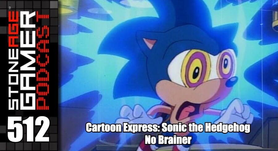 SAG Podcast 512: Sonic the Hedgehog - No Brainer