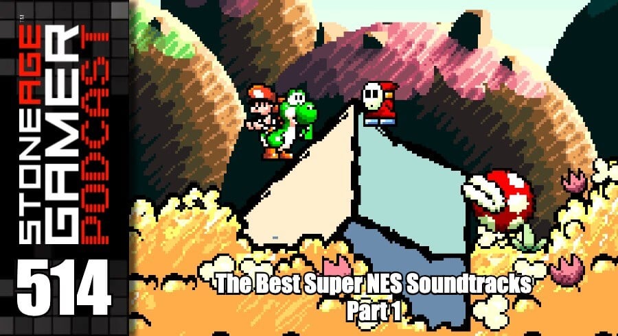 SAG Podcast 514: The Best Super NES Soundtracks Part 1