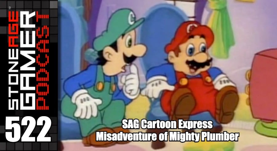 SAG Podcast 522: SAG Cartoon Express - Misadventure of Mighty Plumber