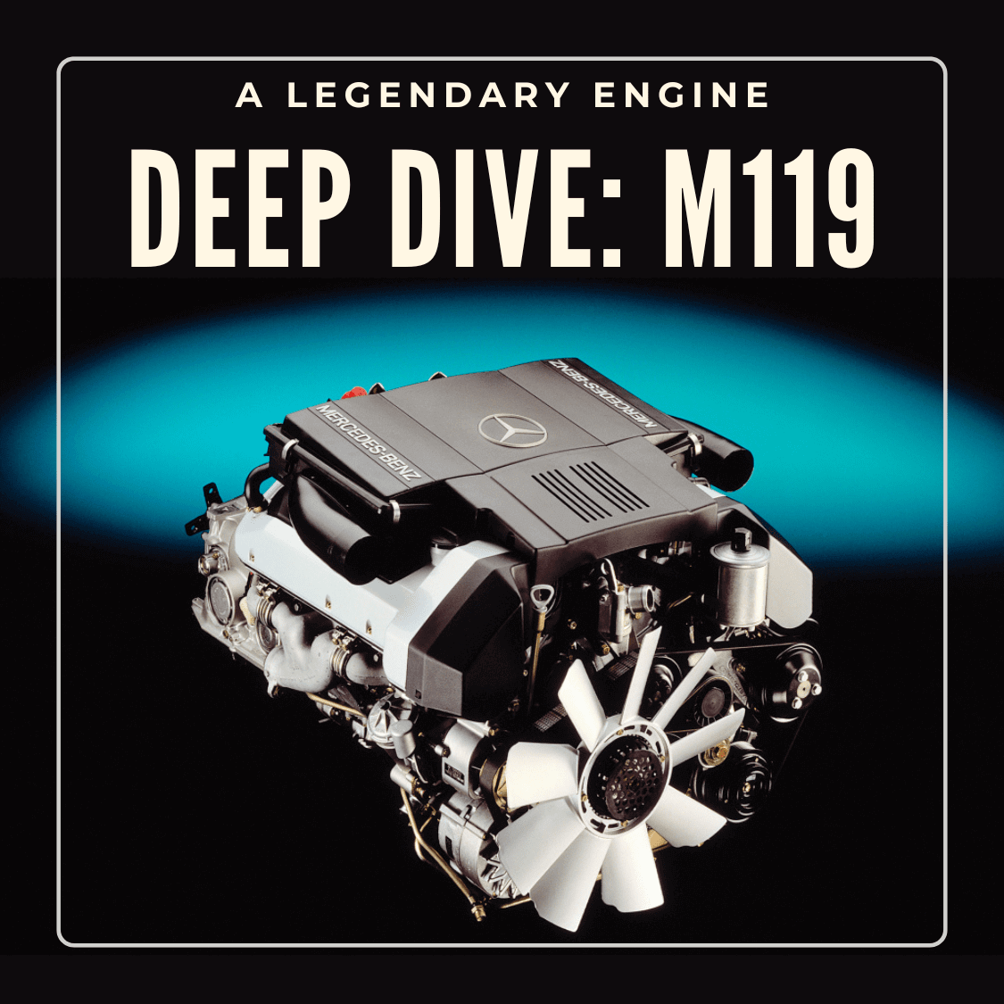 The M119 Engine from Mercedes-Benz: Deep Dive