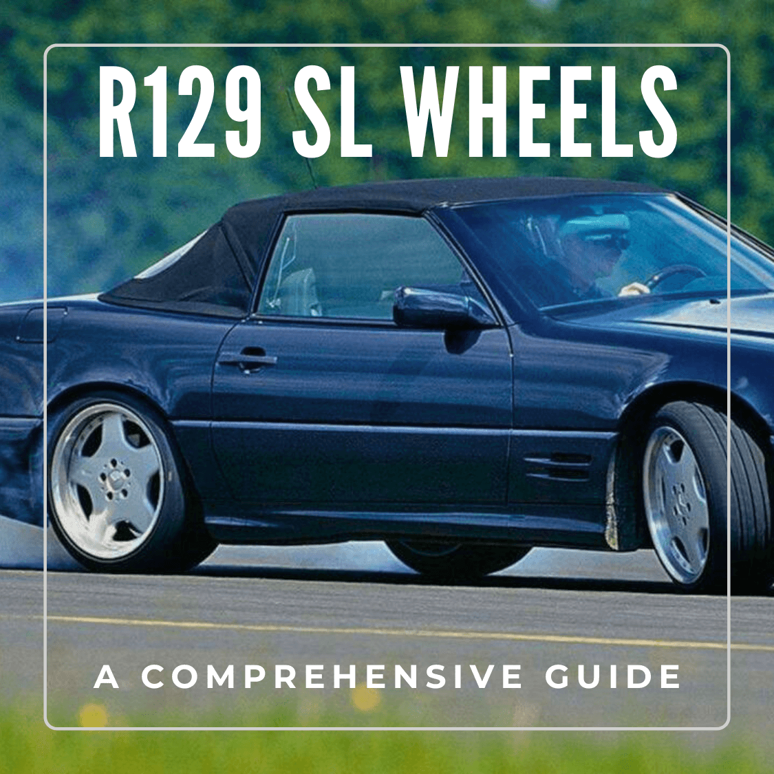 R129 SL Wheels: A Comprehensive Guide