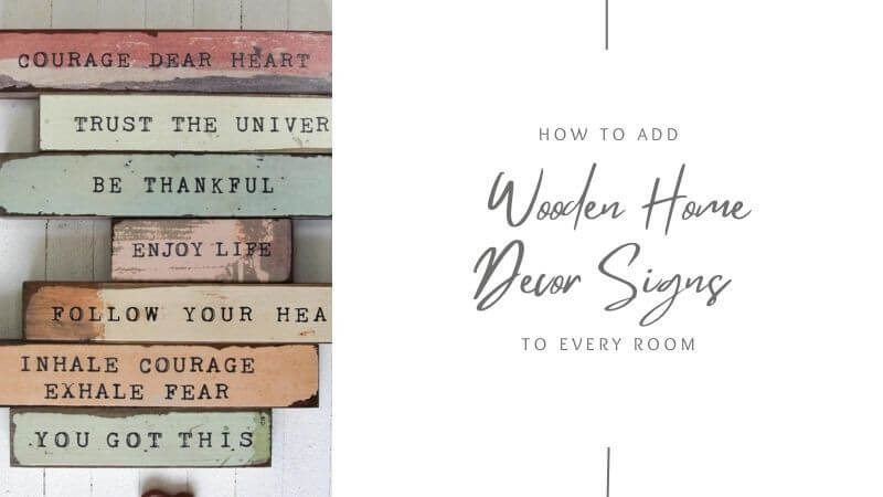 How to Add Wooden Home Decor Signs to Every Room