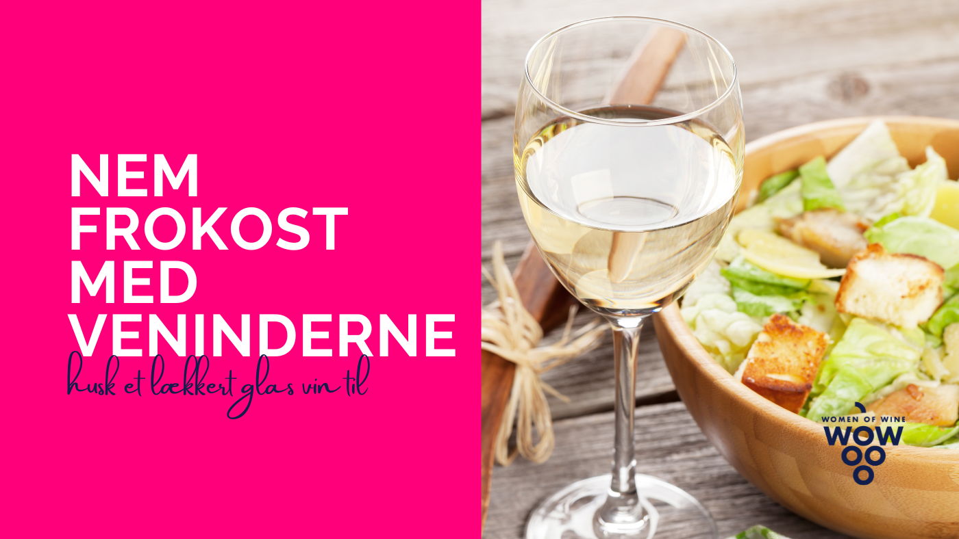 Nem frokost til veninderne: Husk et lækkert glas vin til