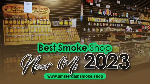 Where's the best Smoke Shop Near Me 2023