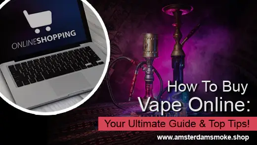 How To Buy a Vape Online: Your Ultimate Guide & Top Tips!