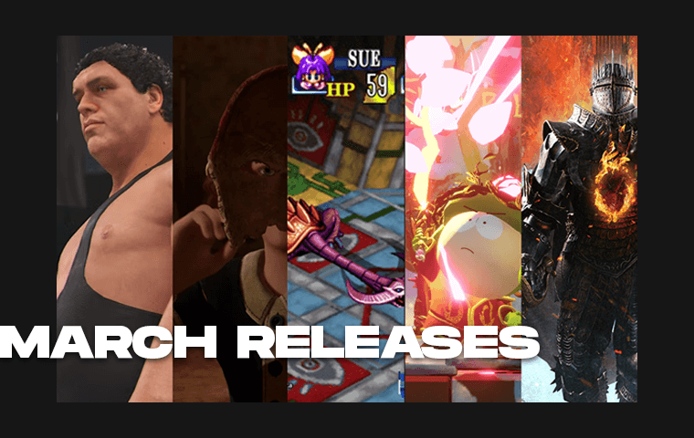 Don't Press Play Yet: Unveiling March's 5 Essential Game Releases