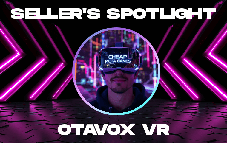 Seller Spotlight: OTAVOX VR – Your Meta Quest Deal Hunter
