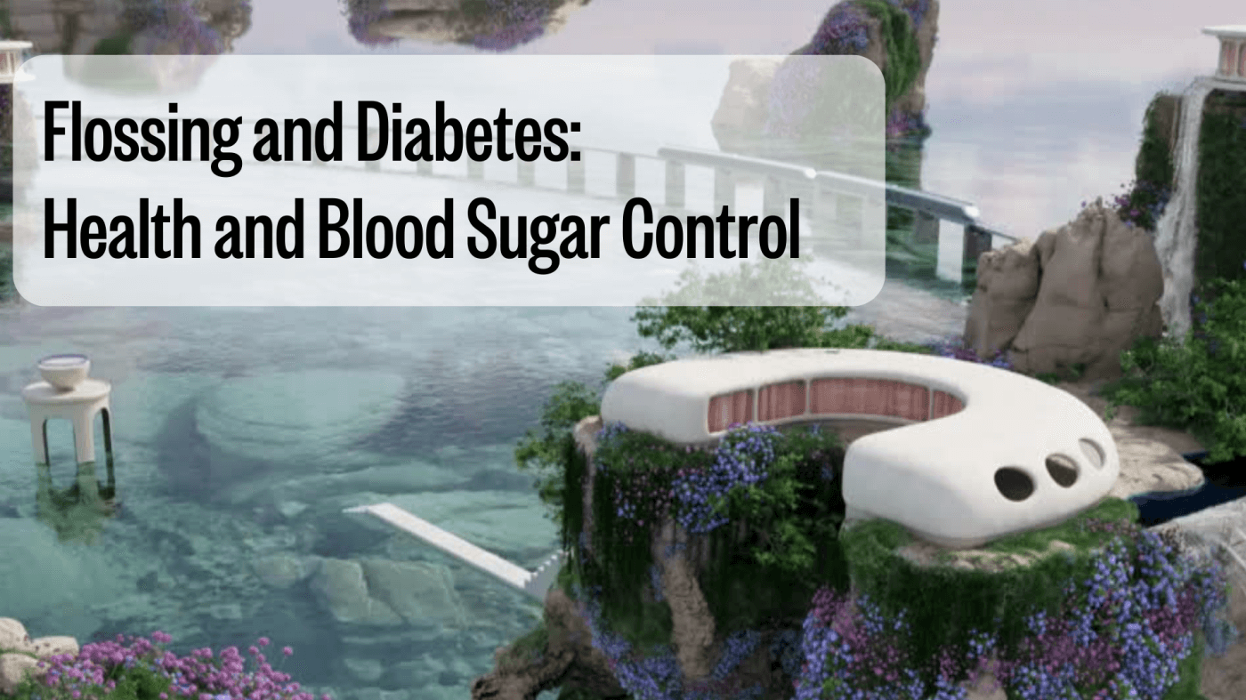 Flossing and Diabetes: Health and Blood Sugar Control