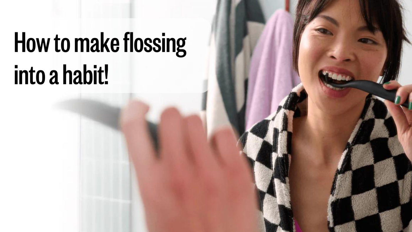 How to Make Flossing a Habit for Better Dental Health