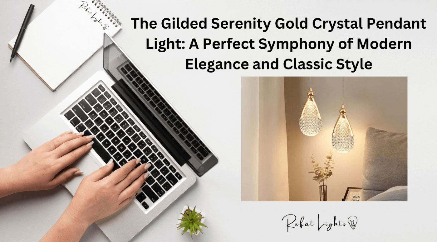 The Gilded Serenity Gold Crystal Pendant Light: A Perfect Symphony of Modern Elegance and Classic Style