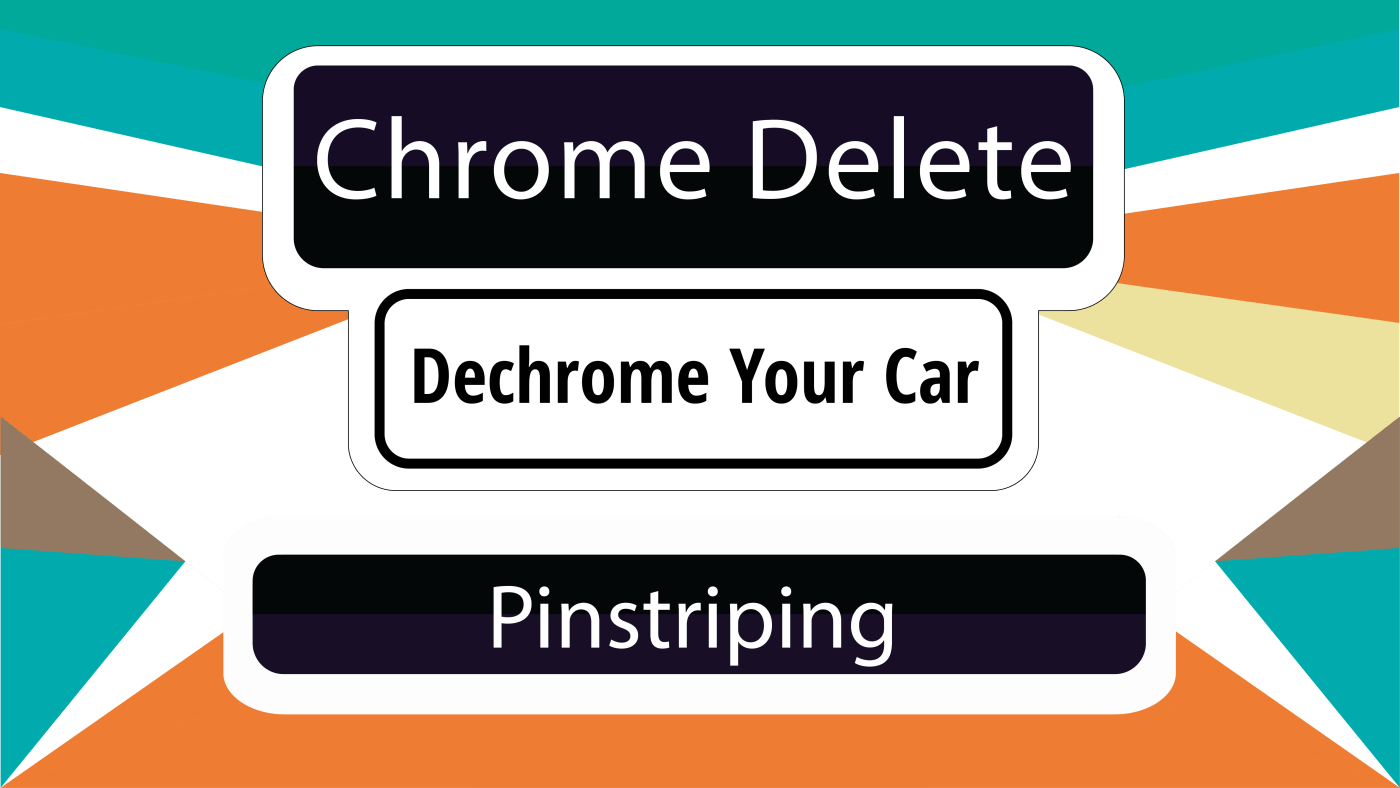 Chrome Delete / Pinstriping | Dechrome Your Car