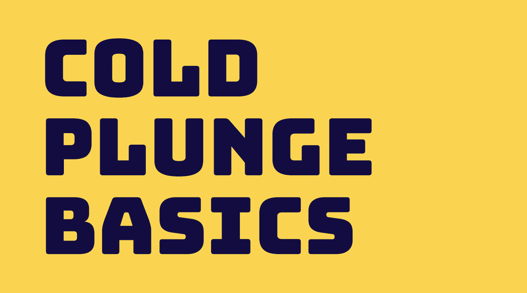 Cold Plunge Basics A HowtoGuide and More