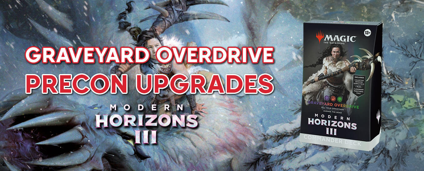 Graveyard Overdrive MTG Commander Precon Upgrade Guide