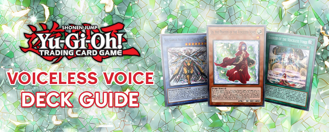 Voiceless Voice Deck Guide - Yu-Gi-Oh! TCG