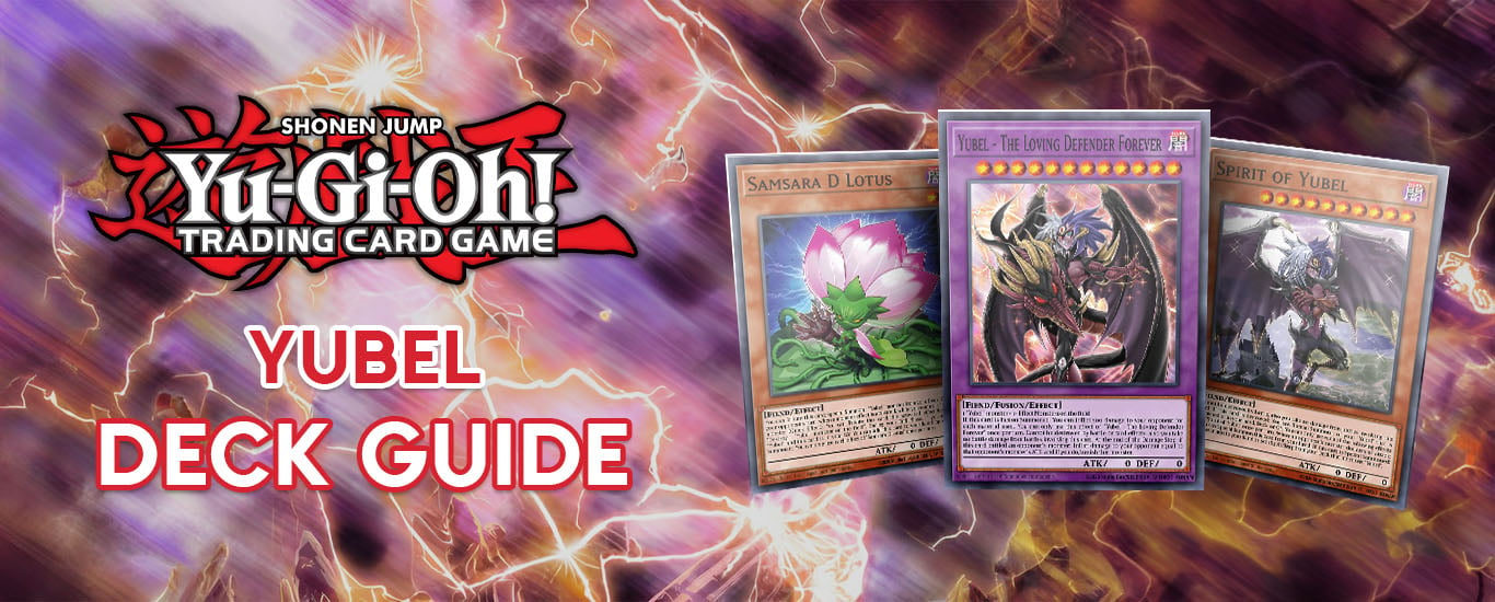 How To Play Yubel: Deck Guide - Yu-Gi-Oh TCG