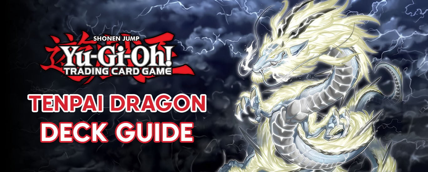 How to Play Tenpai Dragon: Deck Guide - Yu-Gi-Oh! TCG