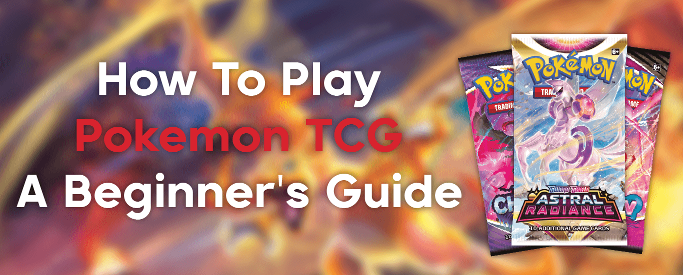 How To Play Pokémon TCG: A Beginner's Guide