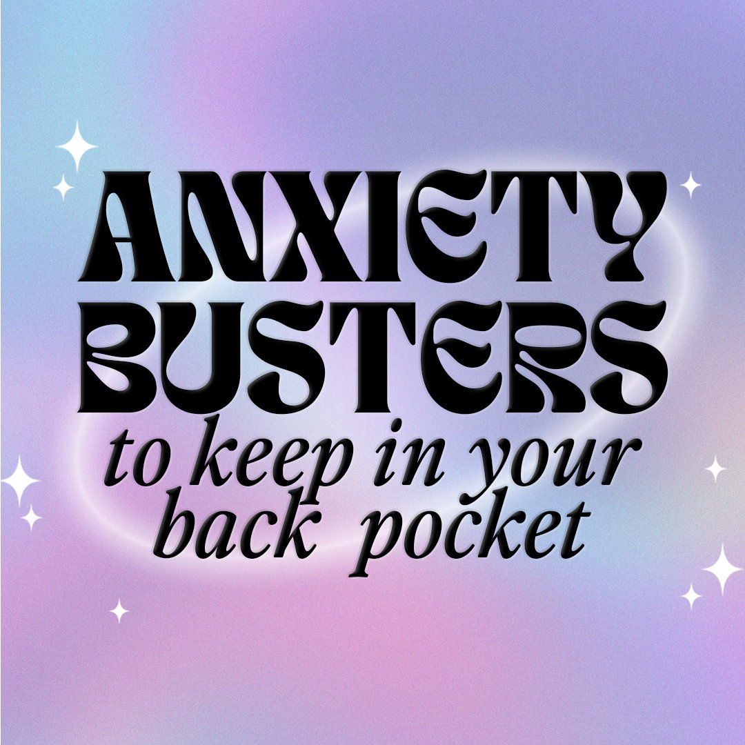 Anxiety Busters ✨