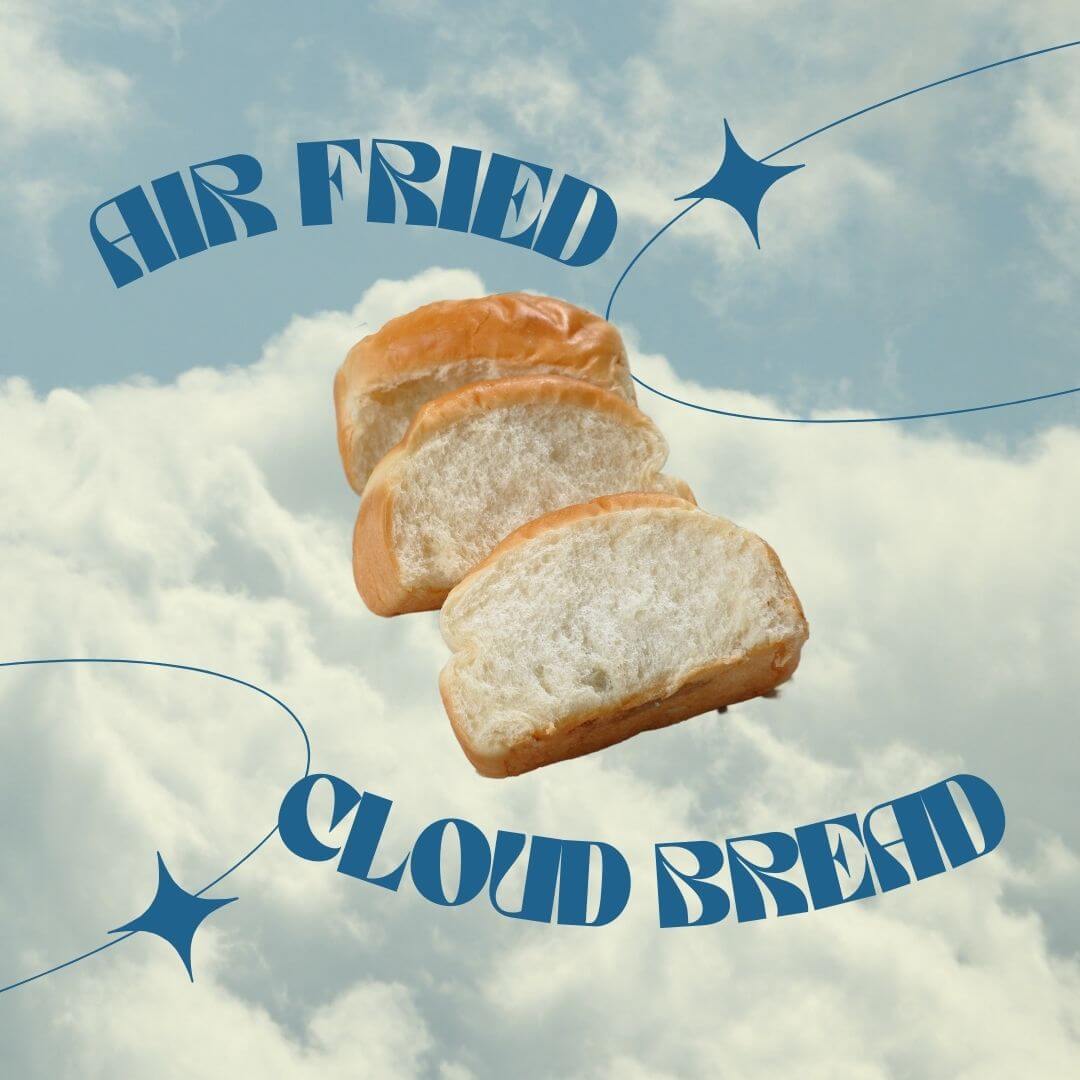 Air Fried Cloud Bread