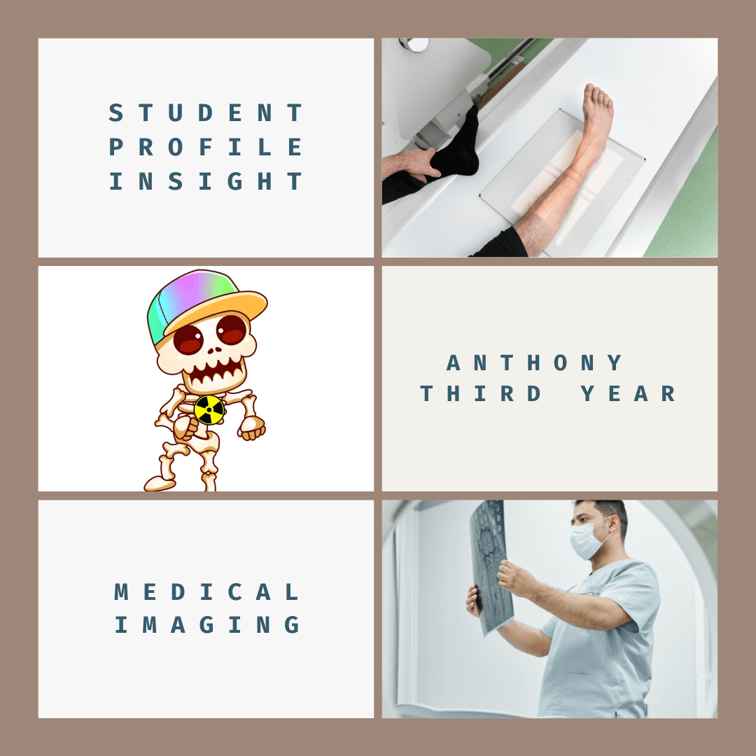 Profile - Anthony, Medical Imaging Student 3rd Year.