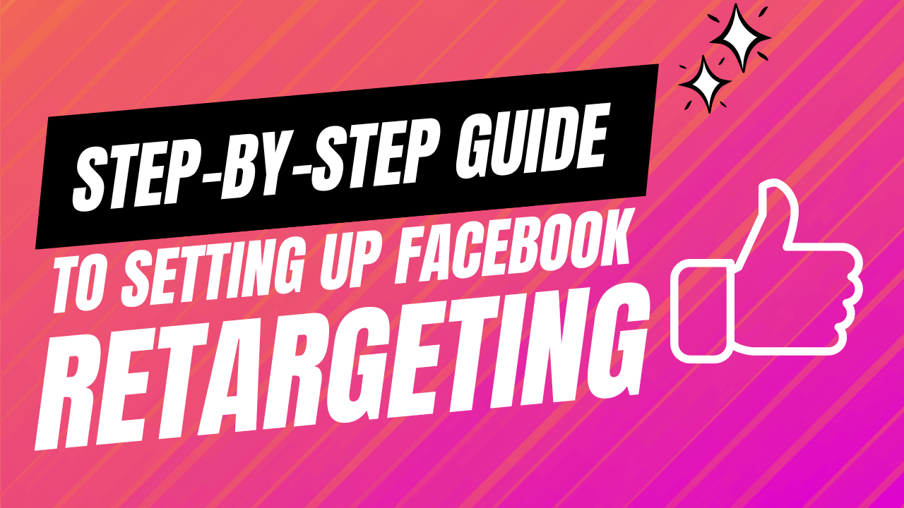 A Step-by-Step Guide to Setting Up Facebook Retargeting for Your Party Business